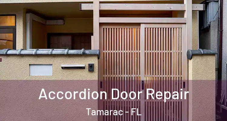  Accordion Door Repair Tamarac - FL