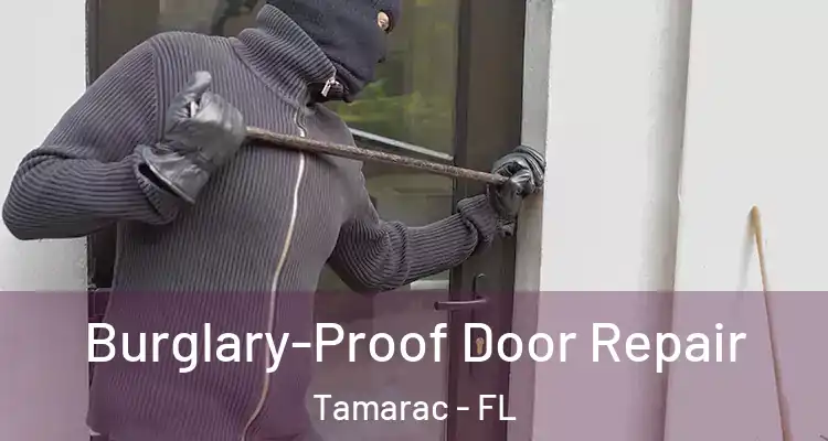  Burglary-Proof Door Repair Tamarac - FL