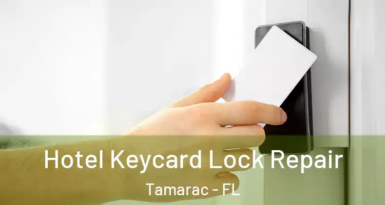 Hotel Keycard Lock Repair Tamarac - FL