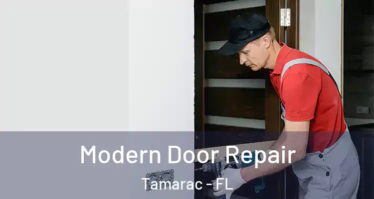  Modern Door Repair Tamarac - FL