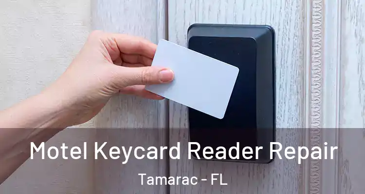  Motel Keycard Reader Repair Tamarac - FL