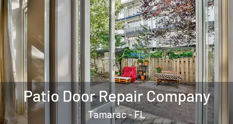  Patio Door Repair Company Tamarac - FL