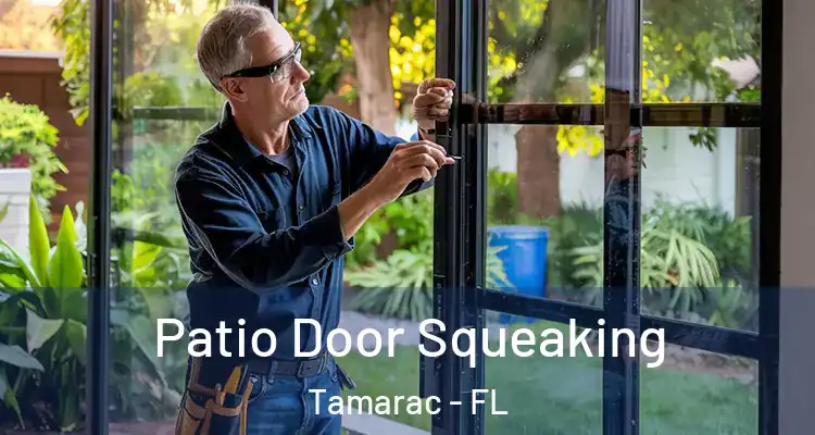  Patio Door Squeaking Tamarac - FL