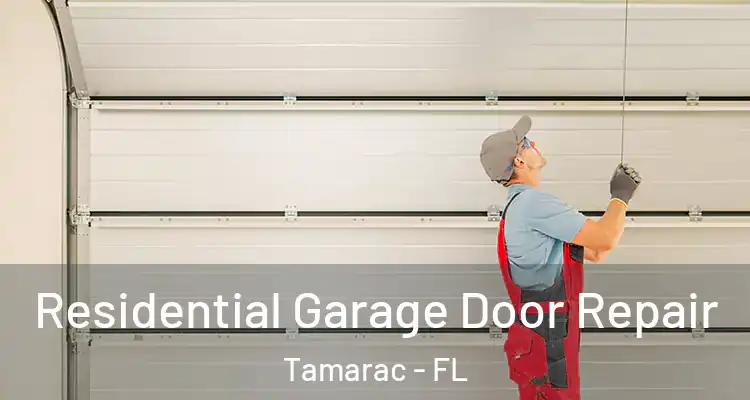  Residential Garage Door Repair Tamarac - FL
