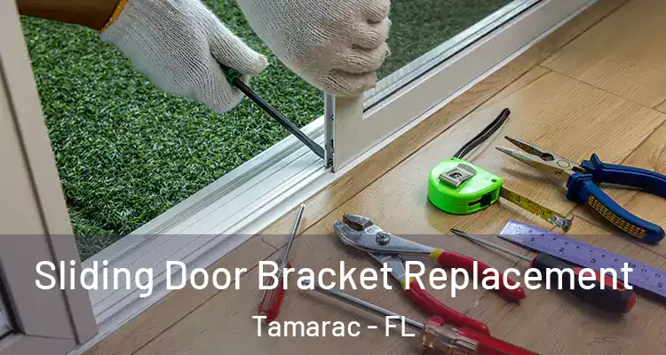  Sliding Door Bracket Replacement Tamarac - FL