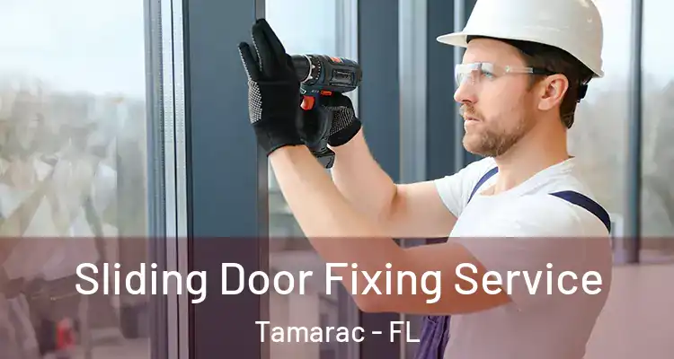  Sliding Door Fixing Service Tamarac - FL