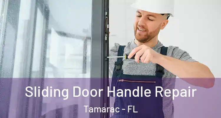  Sliding Door Handle Repair Tamarac - FL