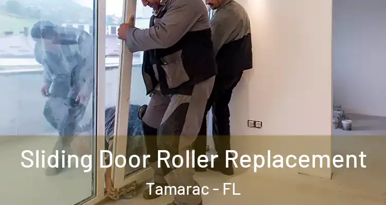  Sliding Door Roller Replacement Tamarac - FL