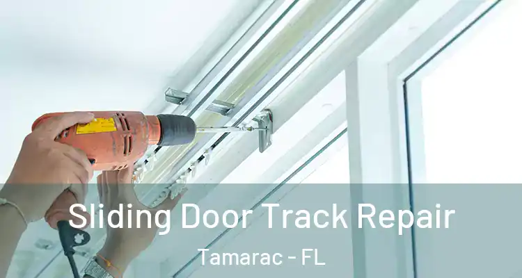  Sliding Door Track Repair Tamarac - FL