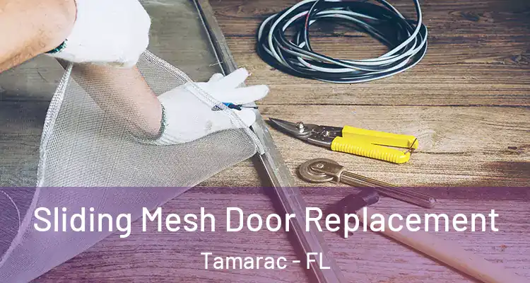  Sliding Mesh Door Replacement Tamarac - FL