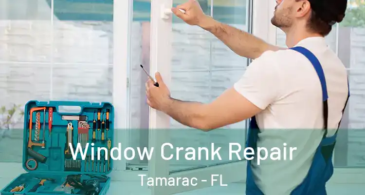  Window Crank Repair Tamarac - FL