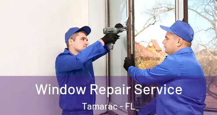  Window Repair Service Tamarac - FL